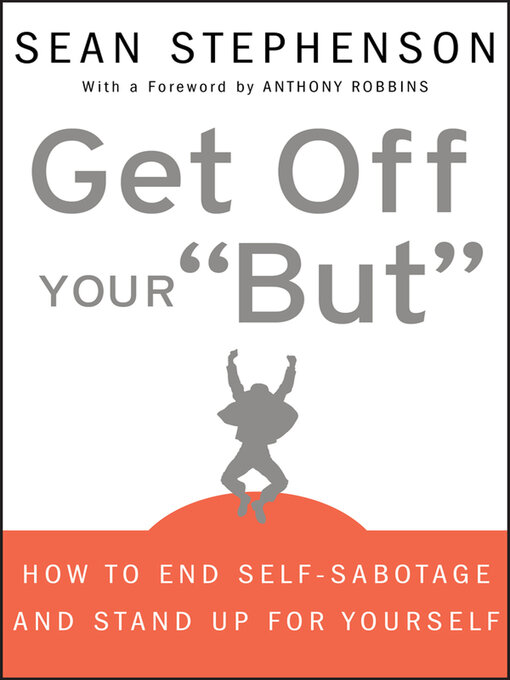 Title details for Get Off Your "But" by Sean Stephenson - Available